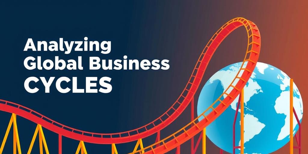 Analyzing Global Business Cycles